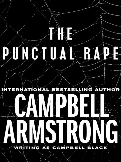 Title details for The Punctual Rape by Campbell Armstrong - Available